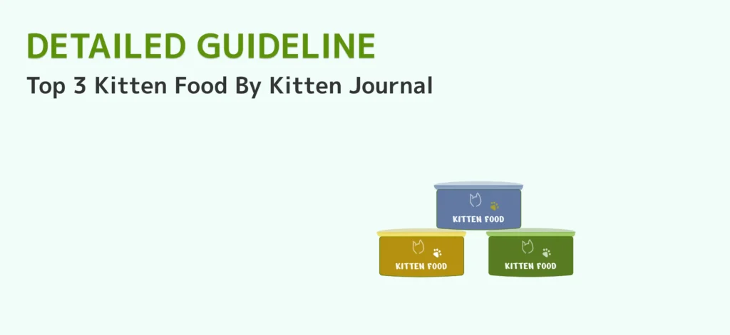 what cat food is best for kittens? Top 3 Kitten Food In 2024